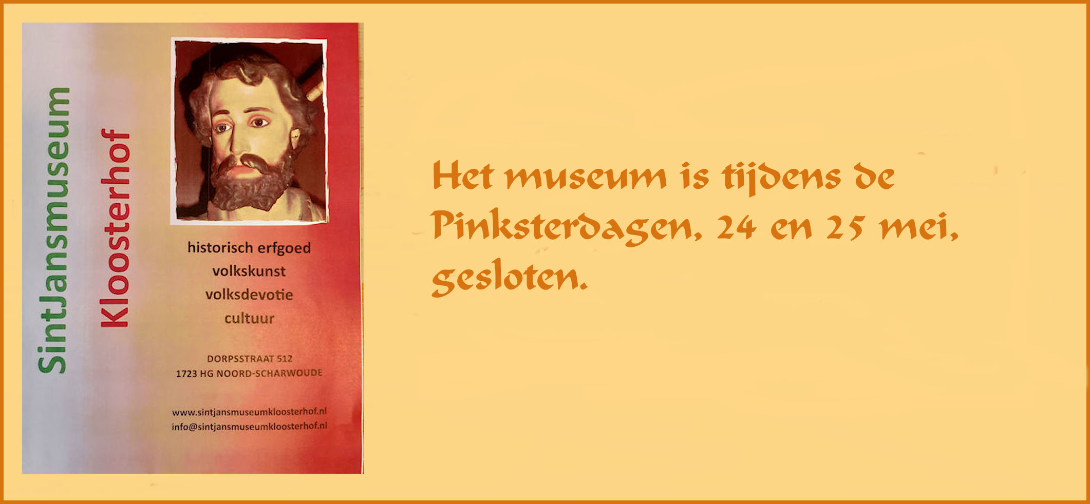 SintJansmuseum%20gesloten%20Pinksterdagen